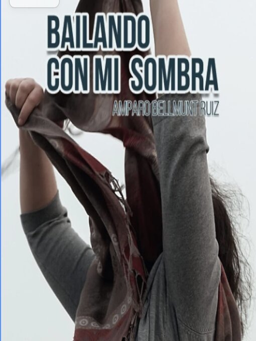 Title details for Bailando con mi sombra by Amparo Bellmunt Ruiz - Available